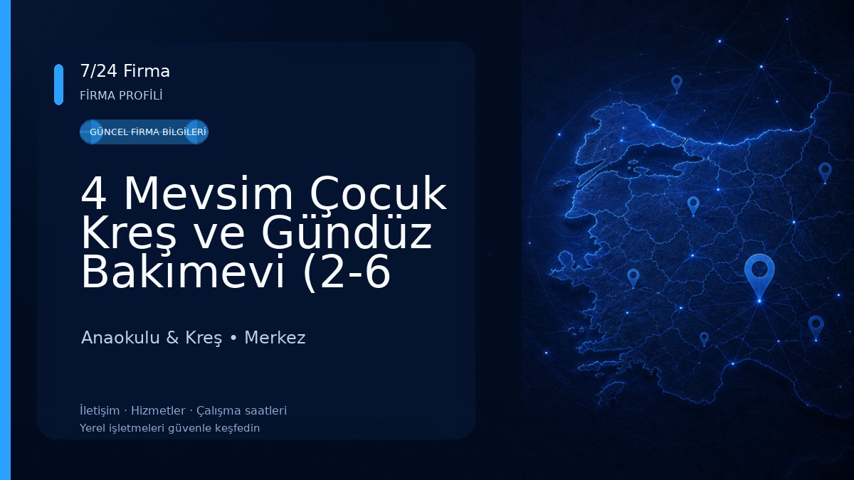 4 Mevsim Çocuk Kreş ve Gündüz Bakımevi (2-6 Yaş)