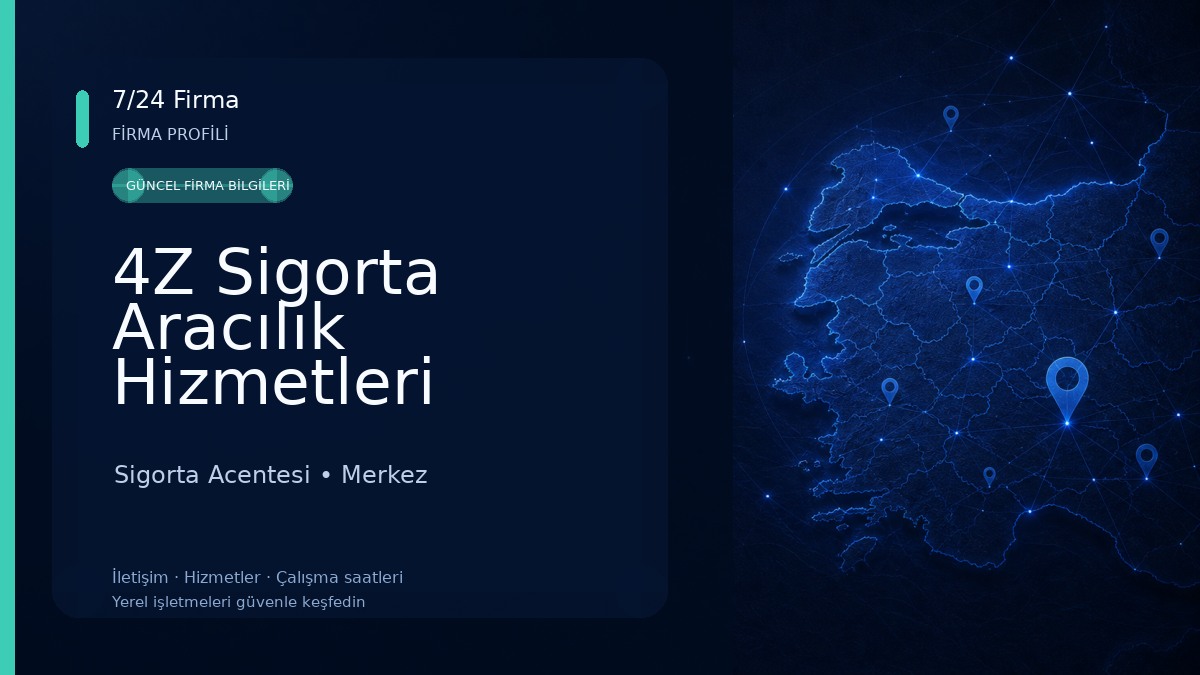 4Z Sigorta Aracılık Hizmetleri Sigorta Acentesi