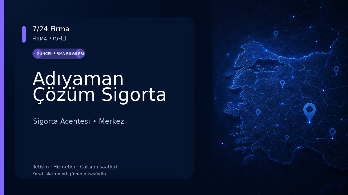 Adıyaman Çözüm Sigorta Sigorta Acentesi