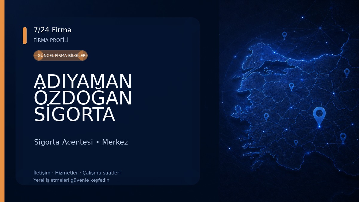 ADIYAMAN ÖZDOĞAN SİGORTA Sigorta Acentesi