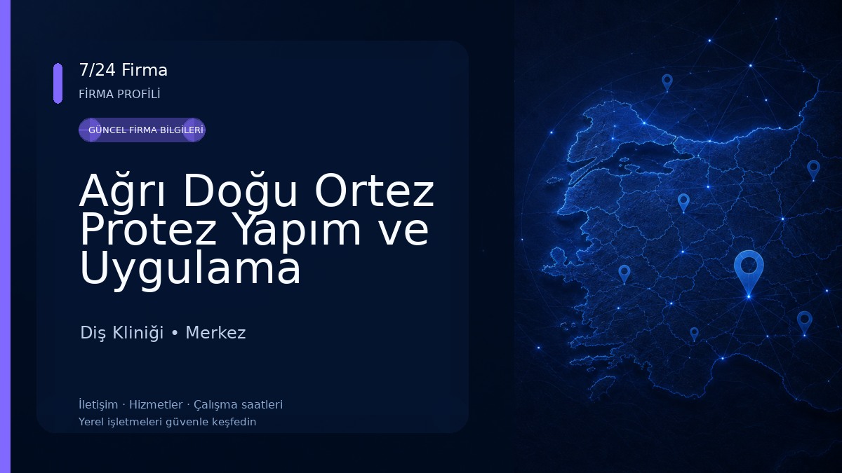 Ağrı Doğu Ortez Protez Yapım ve Uygulama Merkezi Diş Kliniği