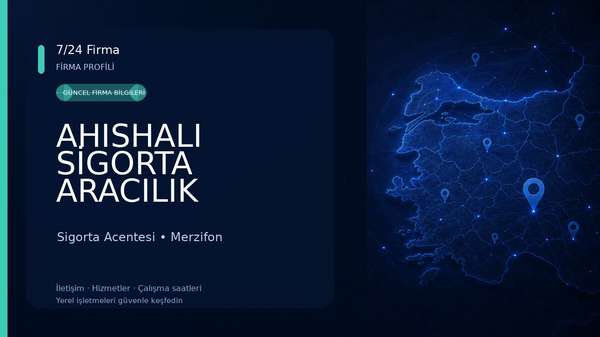 AHISHALI SİGORTA ARACILIK HİZMETLERİ LTD.ŞTİ Sigorta Acentesi