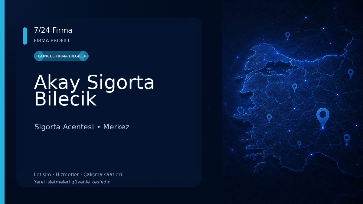 Akay Sigorta Bilecik Sigorta Acentesi