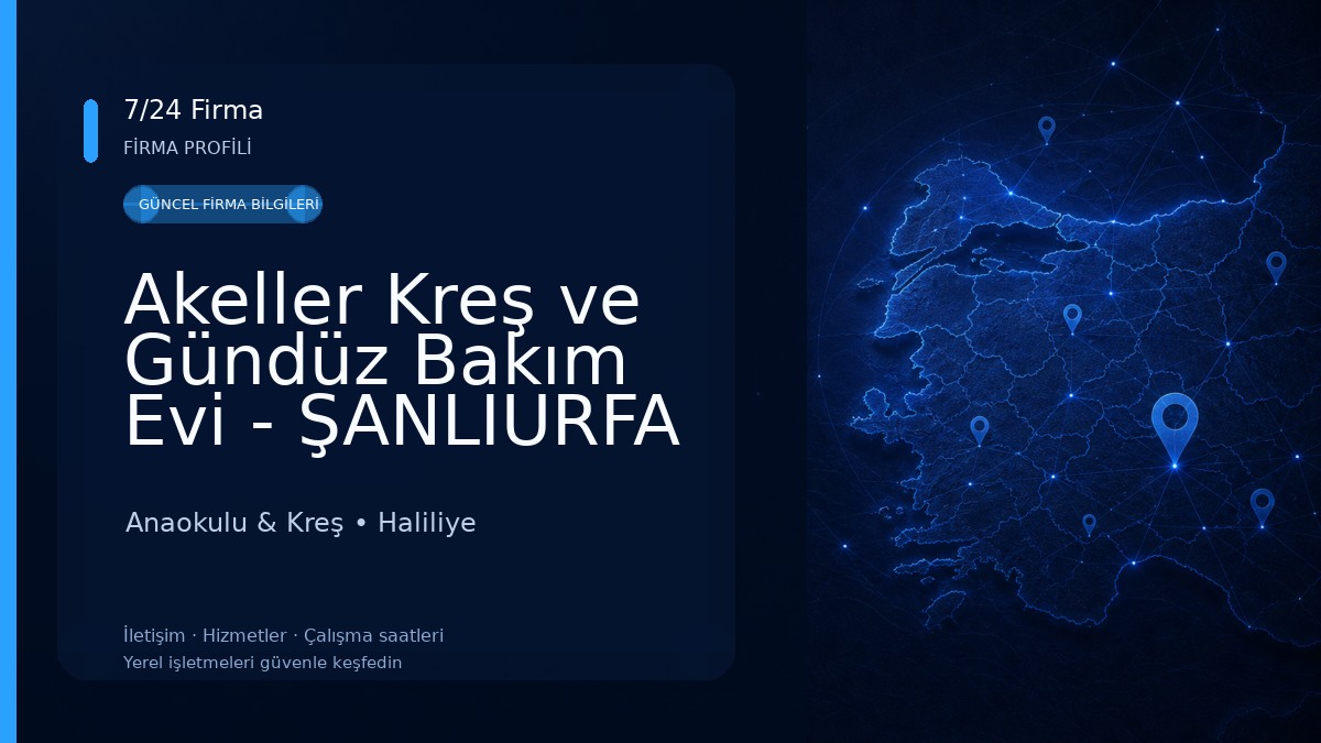 Akeller Kreş ve Gündüz Bakım Evi - ŞANLIURFA
