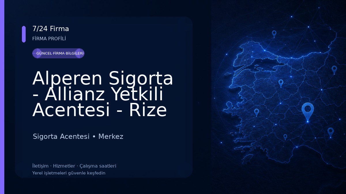 Alperen Sigorta - Allianz Yetkili Acentesi - Rize Sigorta Acentesi
