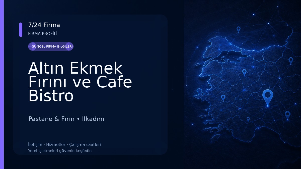 Altın Ekmek Fırını ve Cafe Bistro Pastane & Fırın