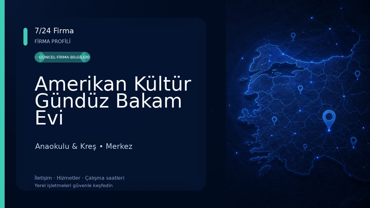 Amerikan Kültür Gündüz Bakam Evi 
