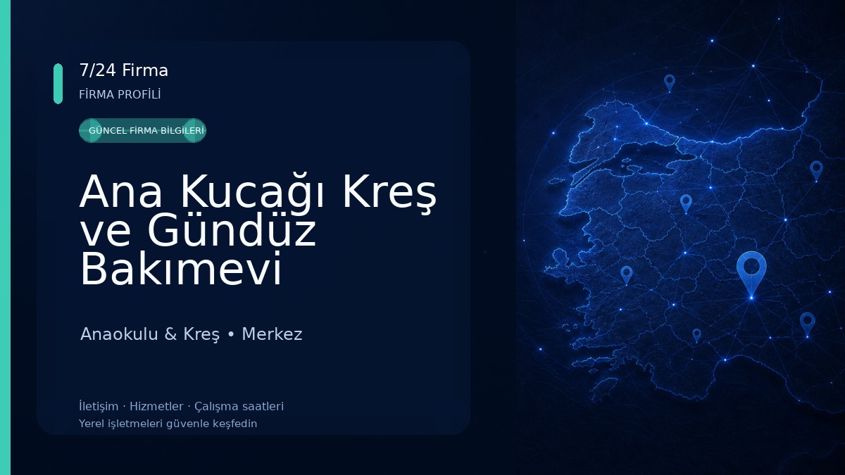 Ana Kucağı Kreş ve Gündüz Bakımevi Anaokulu & Kreş