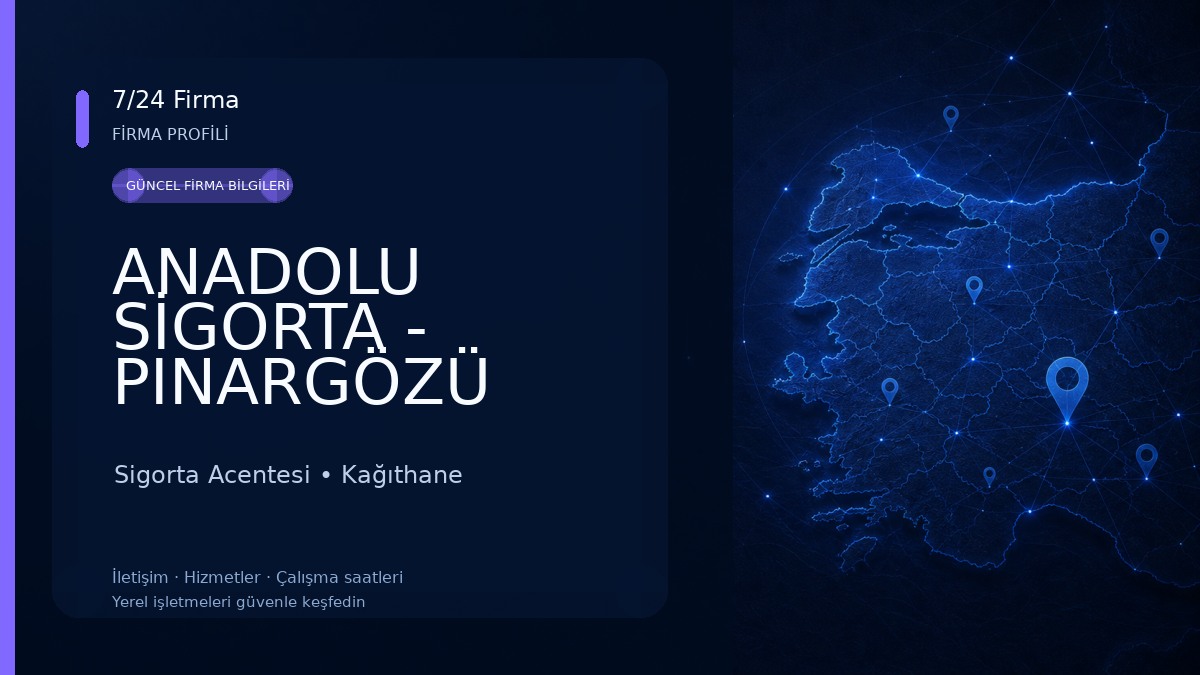 ANADOLU SİGORTA - PINARGÖZÜ SİGORTA ACENTESİ Sigorta Acentesi