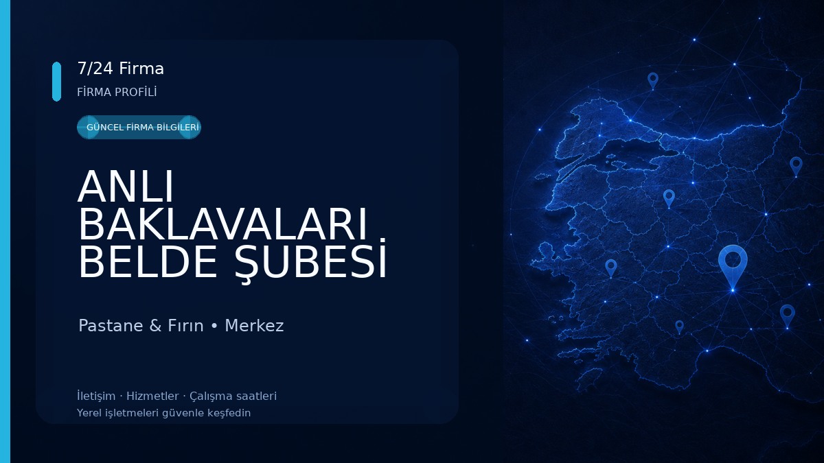ANLI BAKLAVALARI BELDE ŞUBESİ Pastane & Fırın