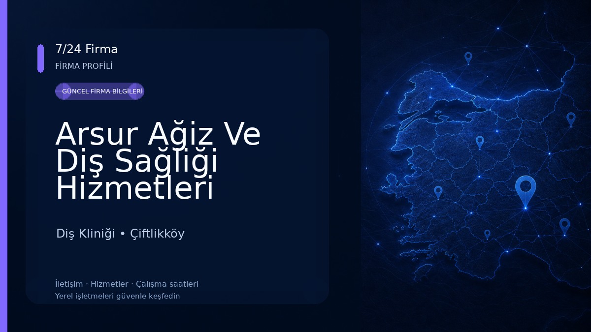 Arsur Ağiz Ve Diş Sağliği Hizmetleri Limited Şirketi Diş Kliniği