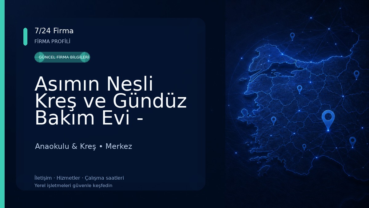 Asımın Nesli Kreş ve Gündüz Bakım Evi - Bingöl Kreşleri
