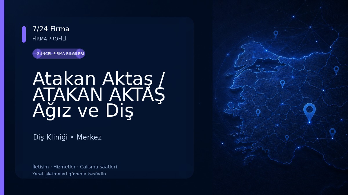 Atakan Aktaş / ATAKAN AKTAŞ Ağız ve Diş Sağlığı Polikliniği Diş Kliniği