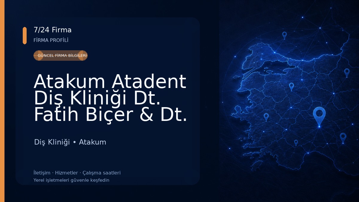 Atakum Atadent Diş Kliniği Dt. Fatih Biçer & Dt. A.Selim Kocabaş Diş Kliniği