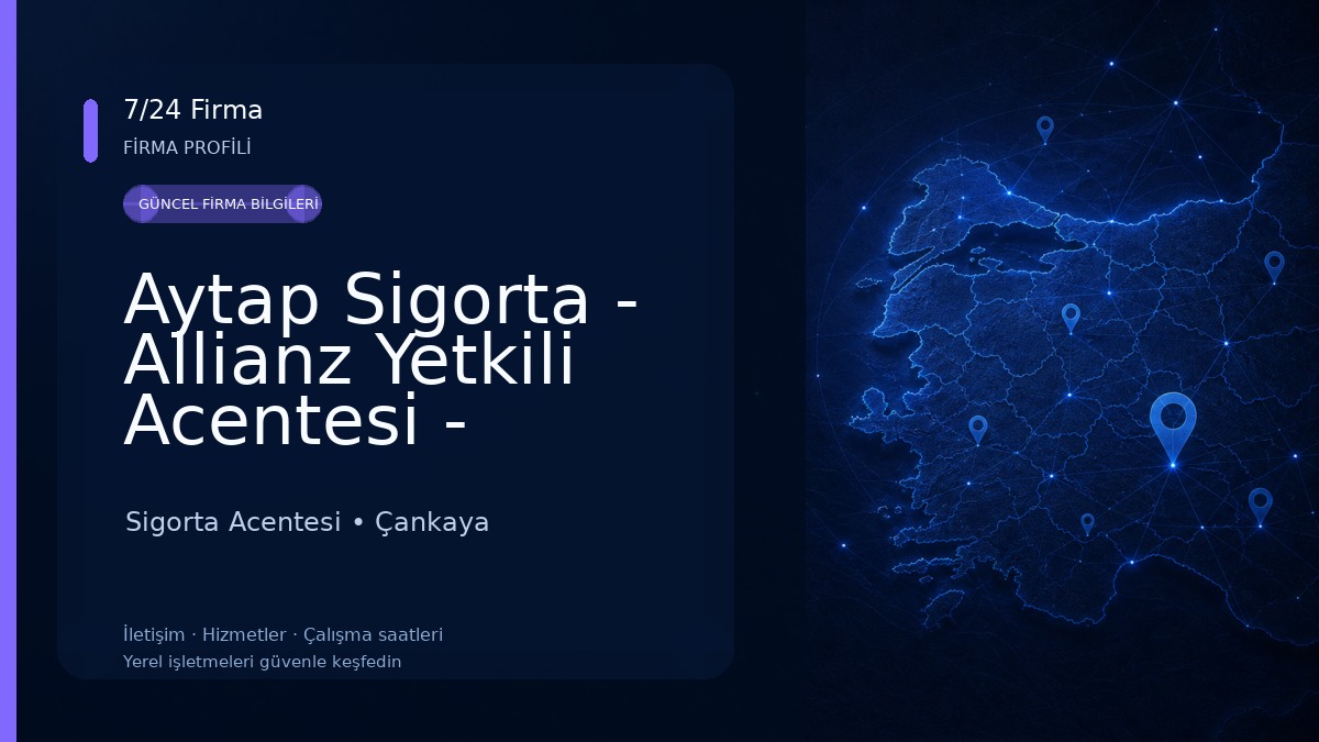 Aytap Sigorta - Allianz Yetkili Acentesi - Ankara Sigorta Acentesi