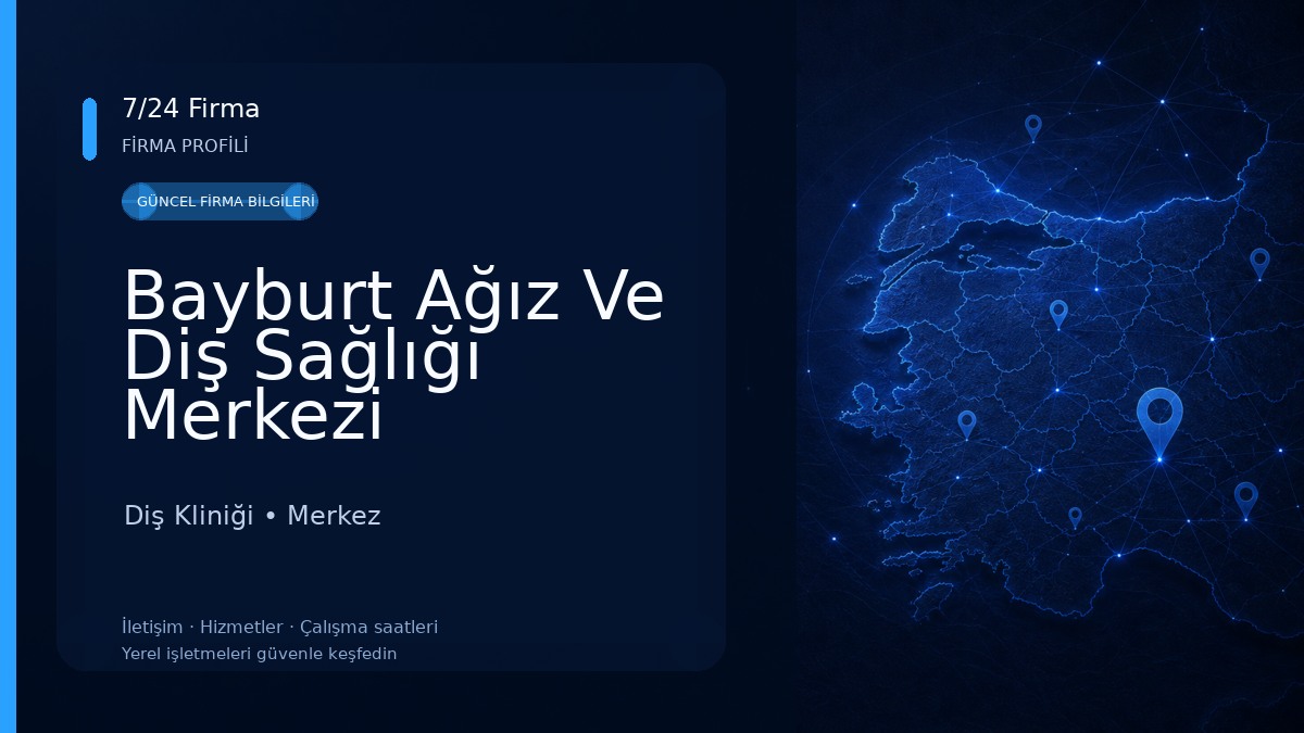 Bayburt Ağız Ve Diş Sağlığı Merkezi