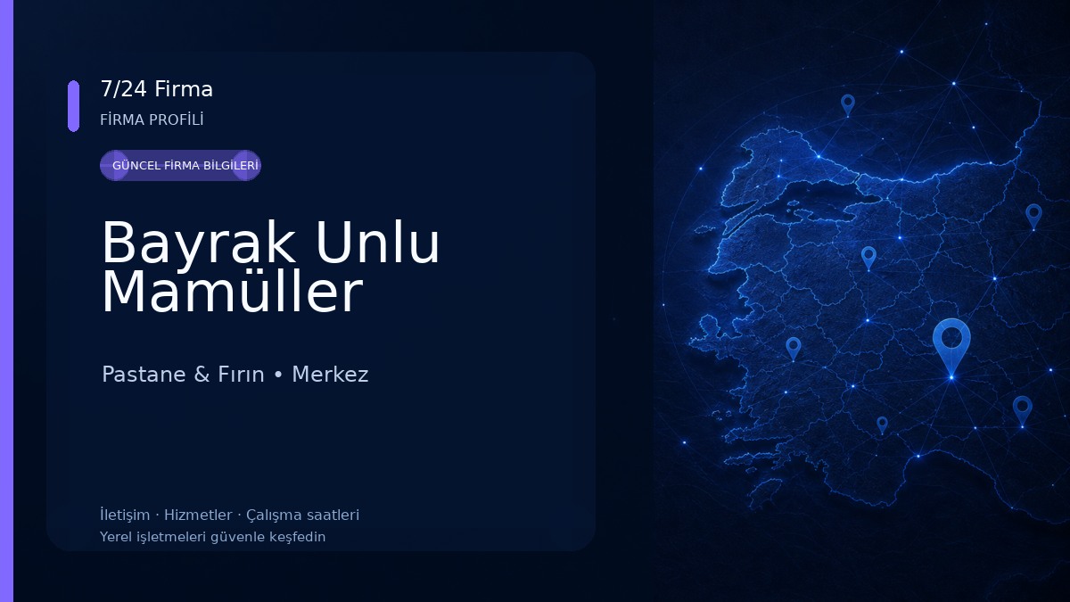 Bayrak Unlu Mamüller Pastane & Fırın