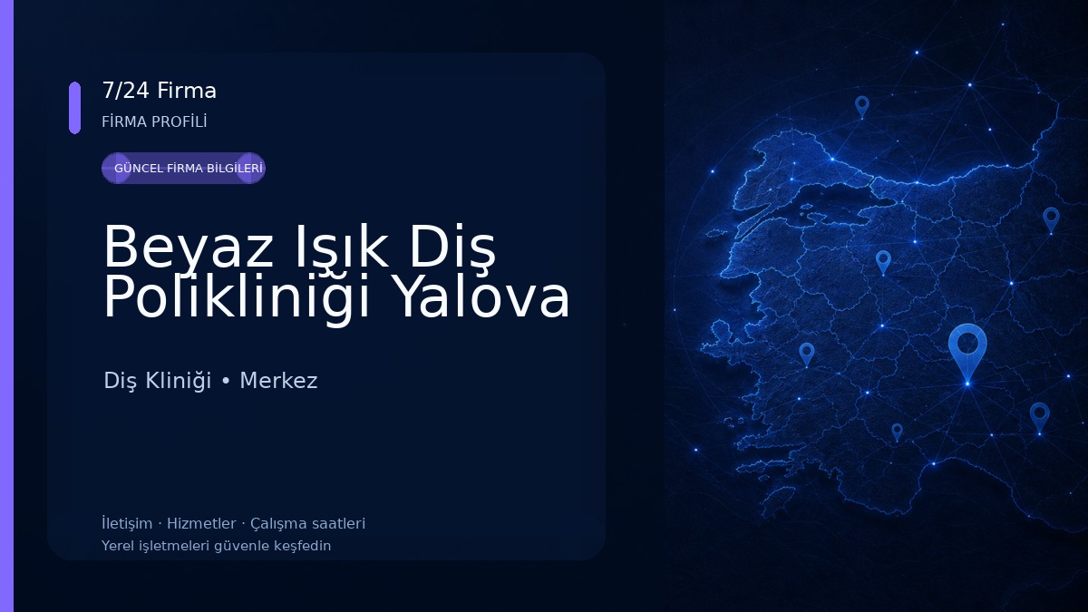 Beyaz Işık Diş Polikliniği Yalova Diş Kliniği