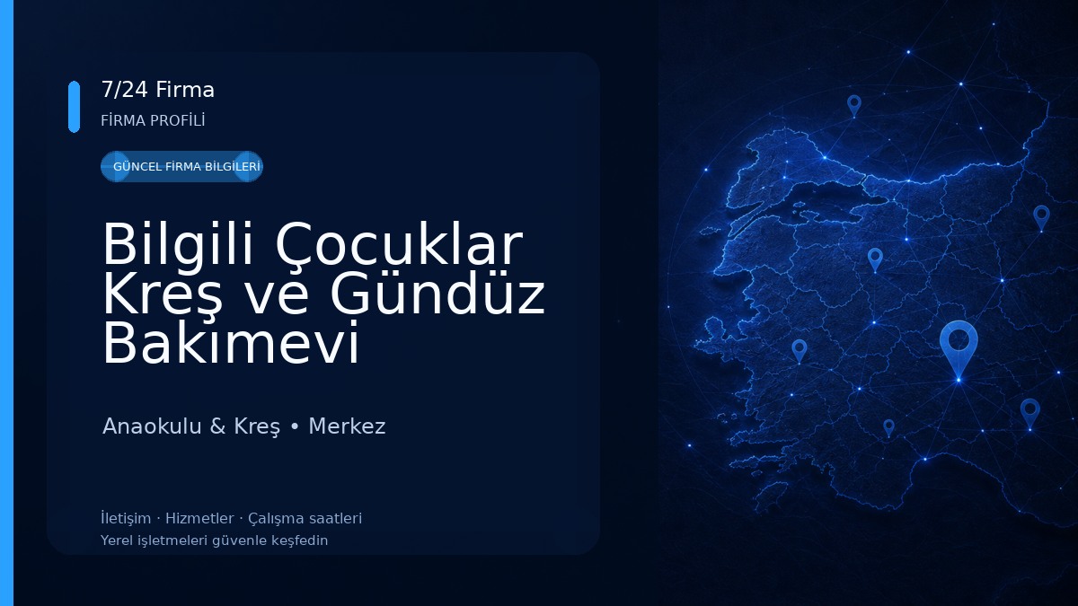 Bilgili Çocuklar Kreş ve Gündüz Bakımevi Anaokulu & Kreş