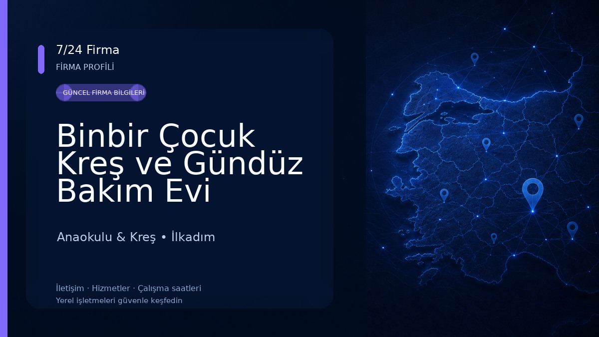 Binbir Çocuk Kreş ve Gündüz Bakım Evi Anaokulu & Kreş