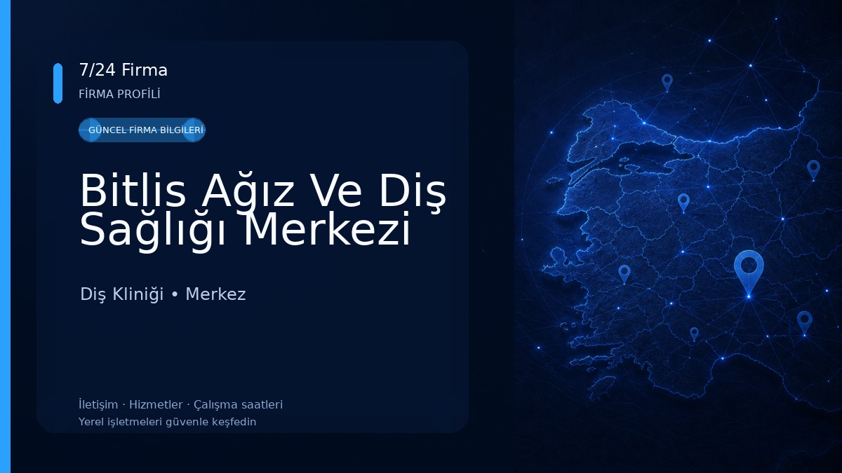 Bitlis Ağız Ve Diş Sağlığı Merkezi Diş Kliniği