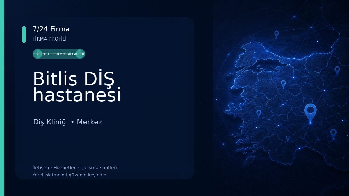 Bitlis DİŞ hastanesi Diş Kliniği