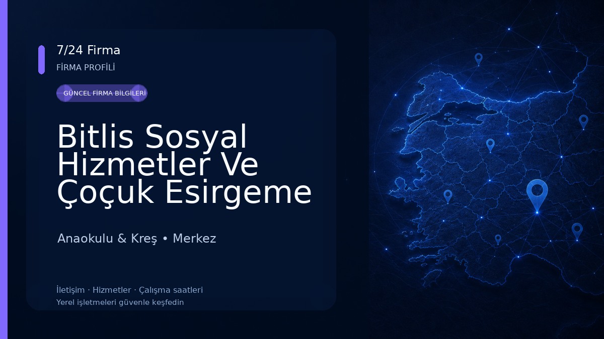 Bitlis Sosyal Hizmetler Ve Çoçuk Esirgeme Kurumu