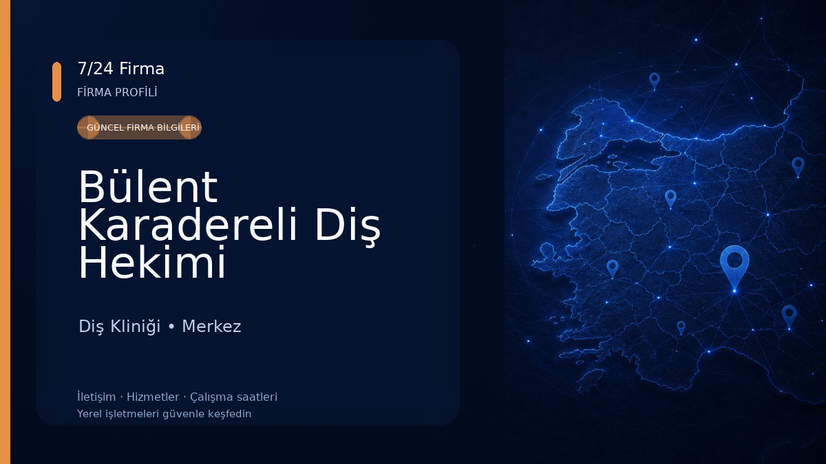 Bülent Karadereli Diş Hekimi Muayenehanesi 