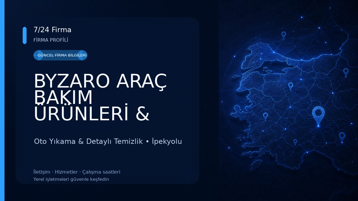 BYZARO ARAÇ BAKIM ÜRÜNLERİ & UYGULAMA MERKEZİ 