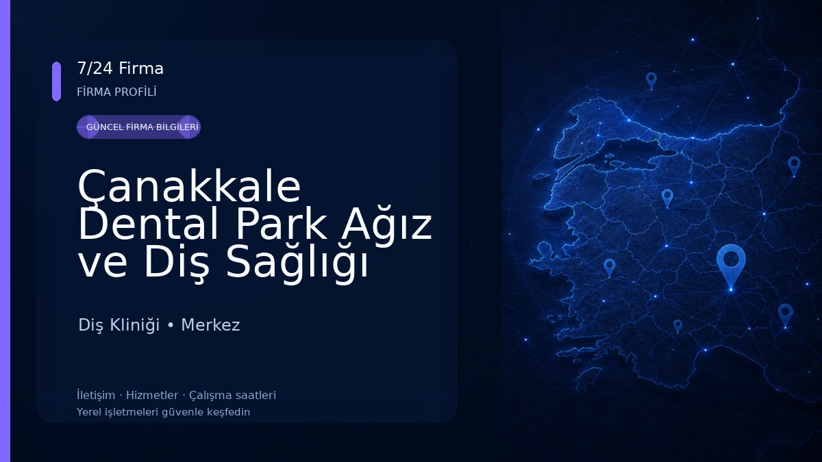 Çanakkale Dental Park Ağız ve Diş Sağlığı Polikliniği Diş Kliniği