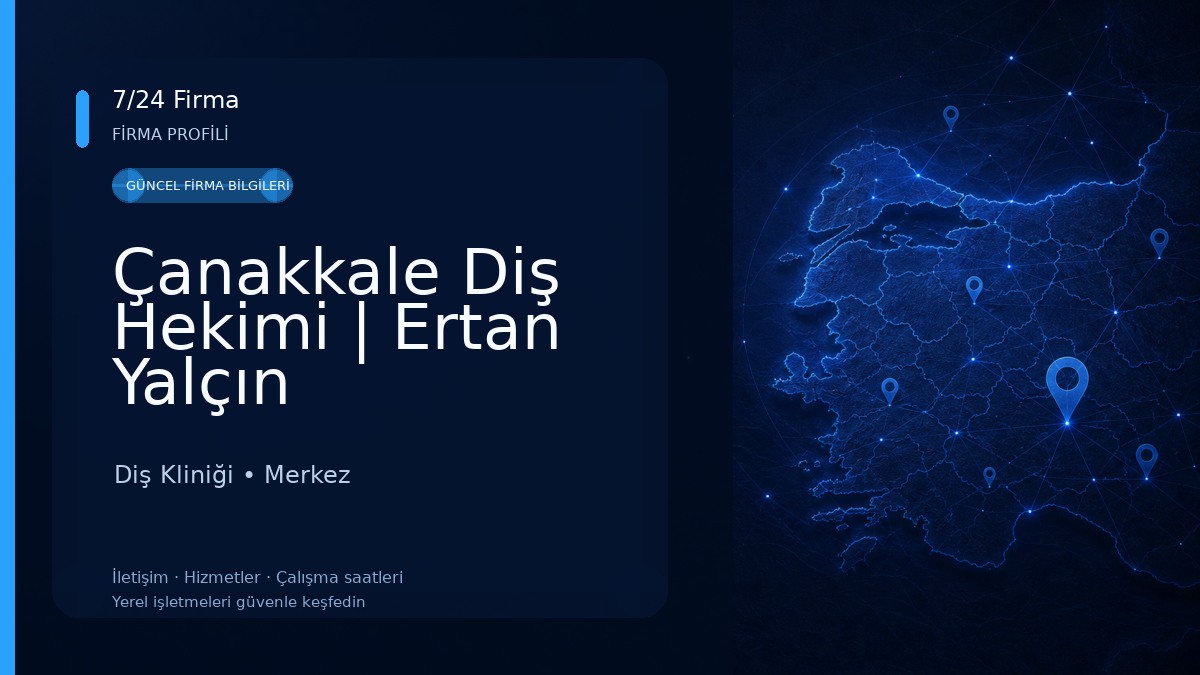 Çanakkale Diş Hekimi | Ertan Yalçın Diş Kliniği
