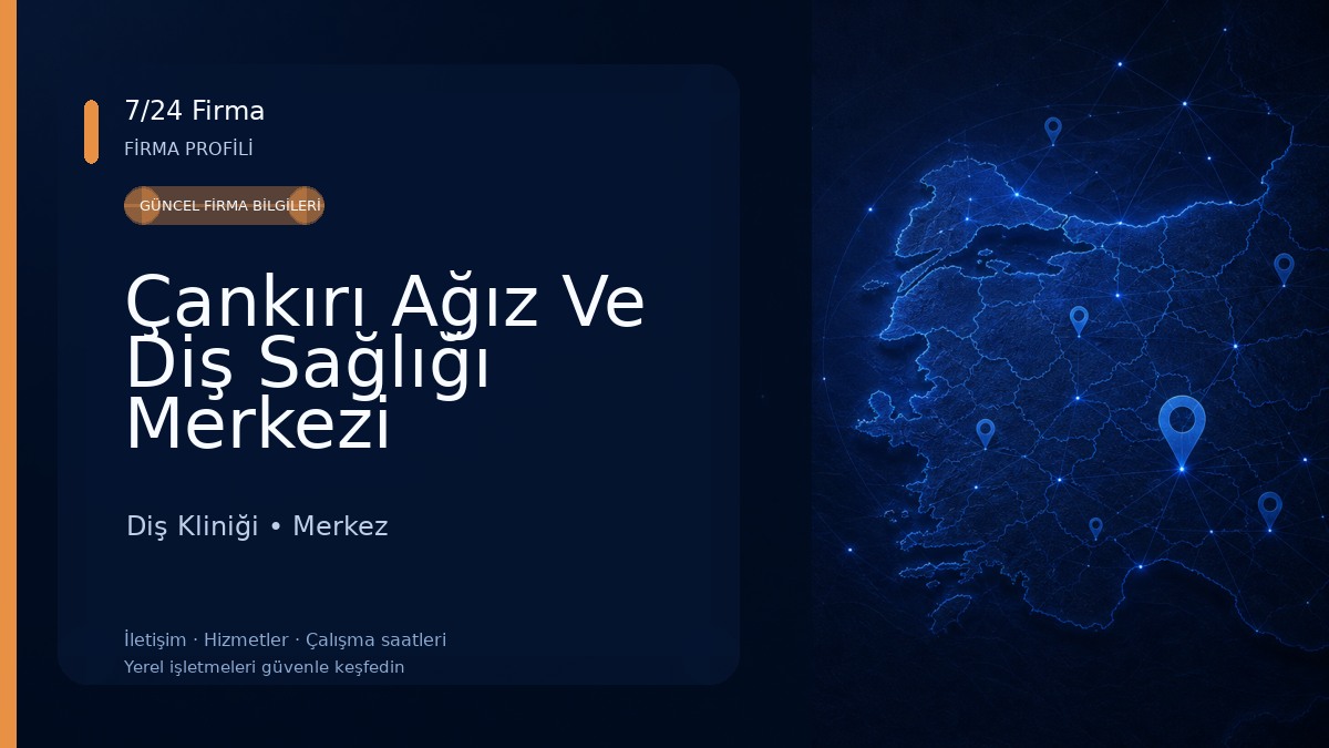 Çankırı Ağız Ve Diş Sağlığı Merkezi Diş Kliniği