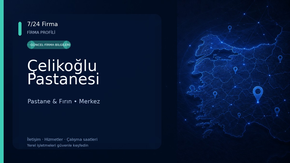 Çelikoğlu Pastanesi Pastane & Fırın
