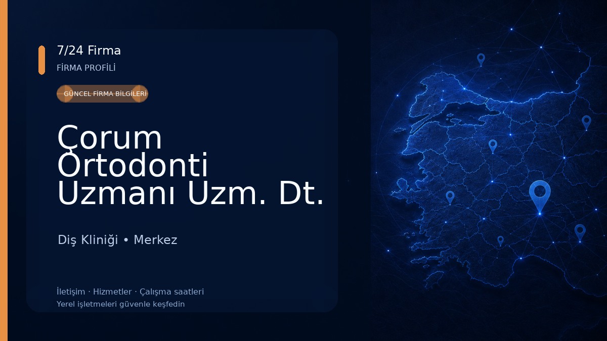 Çorum Ortodonti Uzmanı Uzm. Dt. Veda ARSLAN BOYNUEĞRİ Diş Kliniği