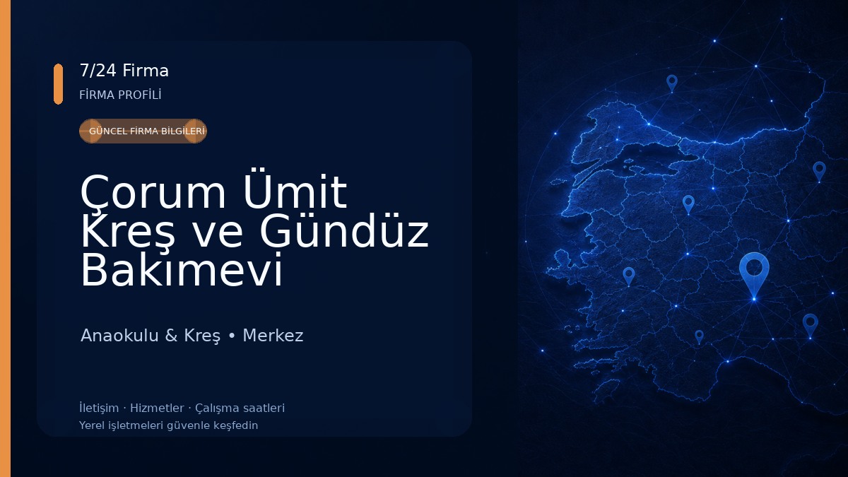 Çorum Ümit Kreş ve Gündüz Bakımevi Anaokulu & Kreş