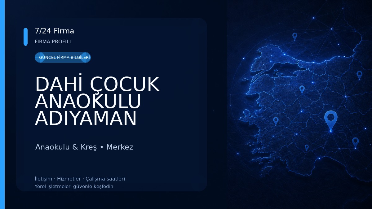 DAHİ ÇOCUK ANAOKULU ADIYAMAN Anaokulu & Kreş