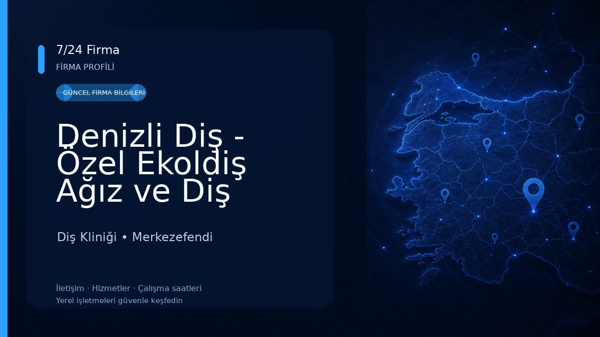 Denizli Diş - Özel Ekoldiş Ağız ve Diş Sağlığı Merkezi