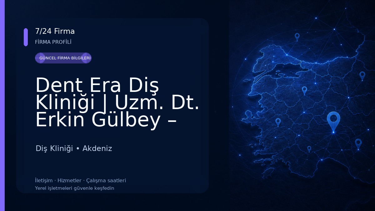 Dent Era Diş Kliniği | Uzm. Dt. Erkin Gülbey – Periodontoloji Uzmanı 