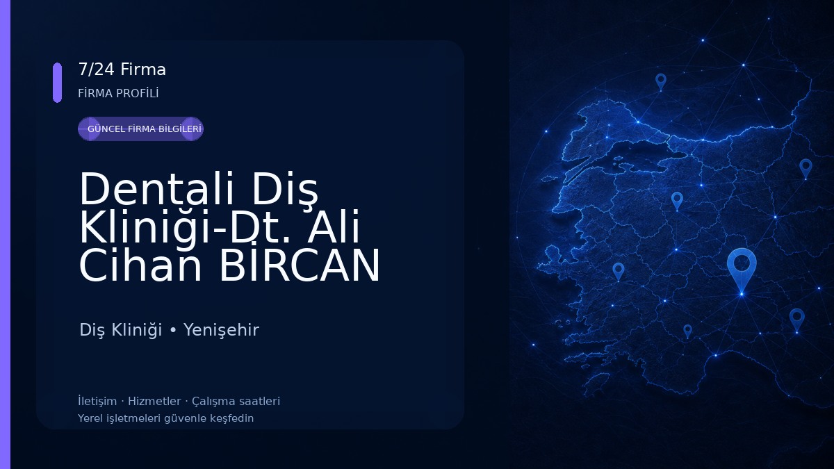 Dentali Diş Kliniği-Dt. Ali Cihan BİRCAN Diş Kliniği