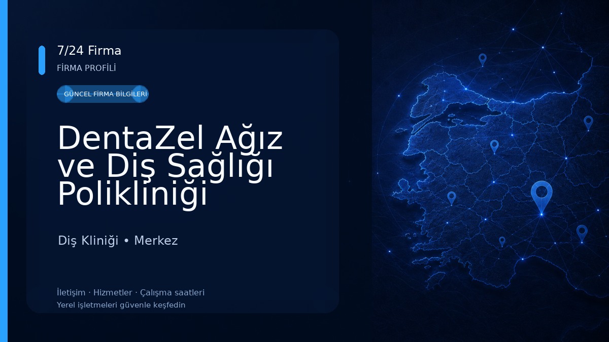 DentaZel Ağız ve Diş Sağlığı Polikliniği Diş Kliniği