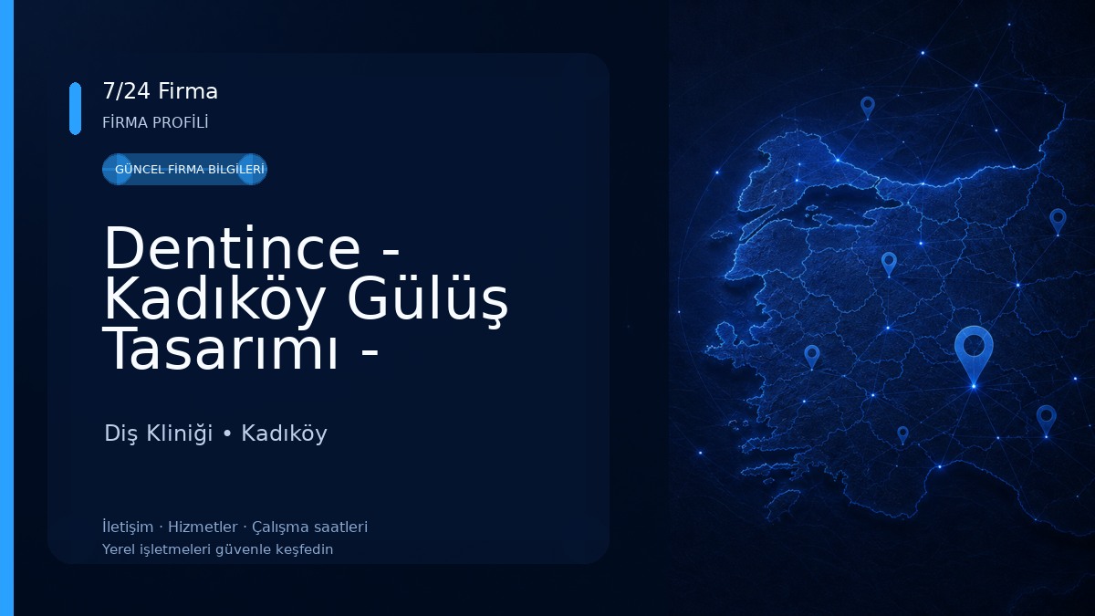 Dentince - Kadıköy Gülüş Tasarımı - İmplant Diş Kliniği
