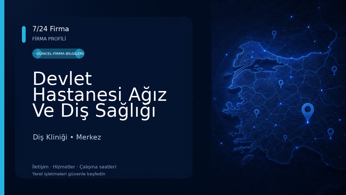 Devlet Hastanesi Ağız Ve Diş Sağlığı Merkez Diş Kliniği