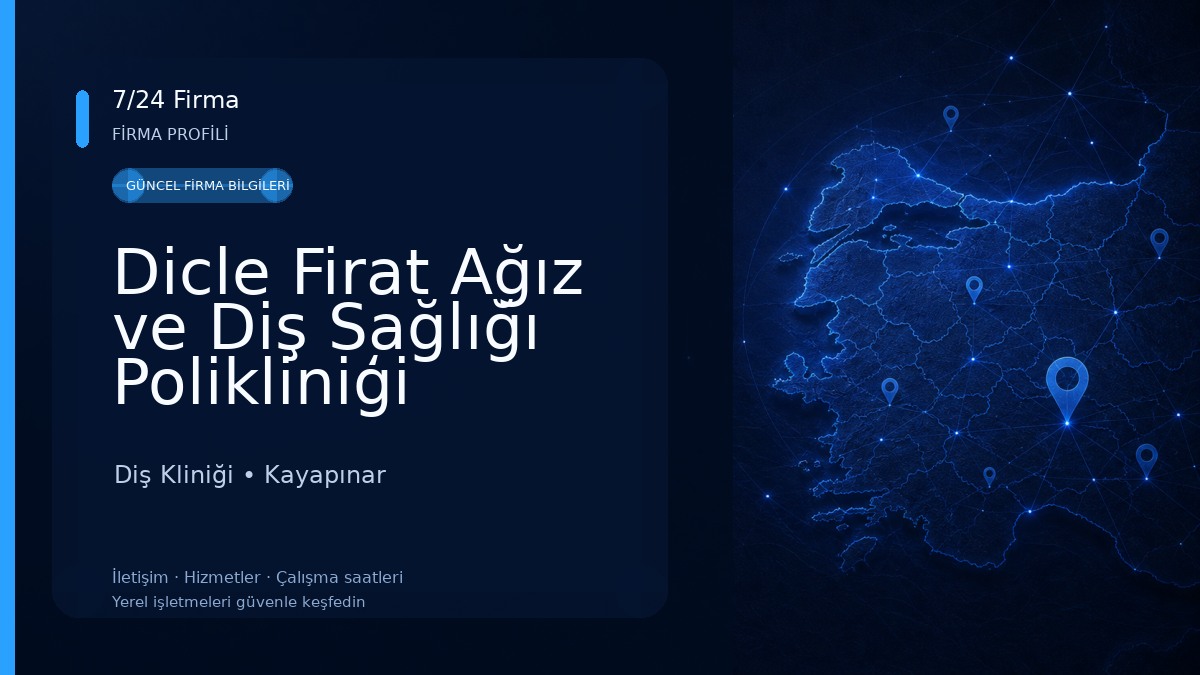 Dicle Firat Ağız ve Diş Sağlığı Polikliniģi
