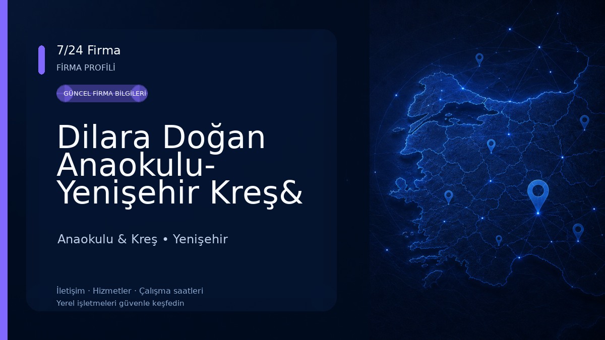 Dilara Doğan Anaokulu- Yenişehir Kreş& Gündüz Bakım Evi Anaokulu & Kreş