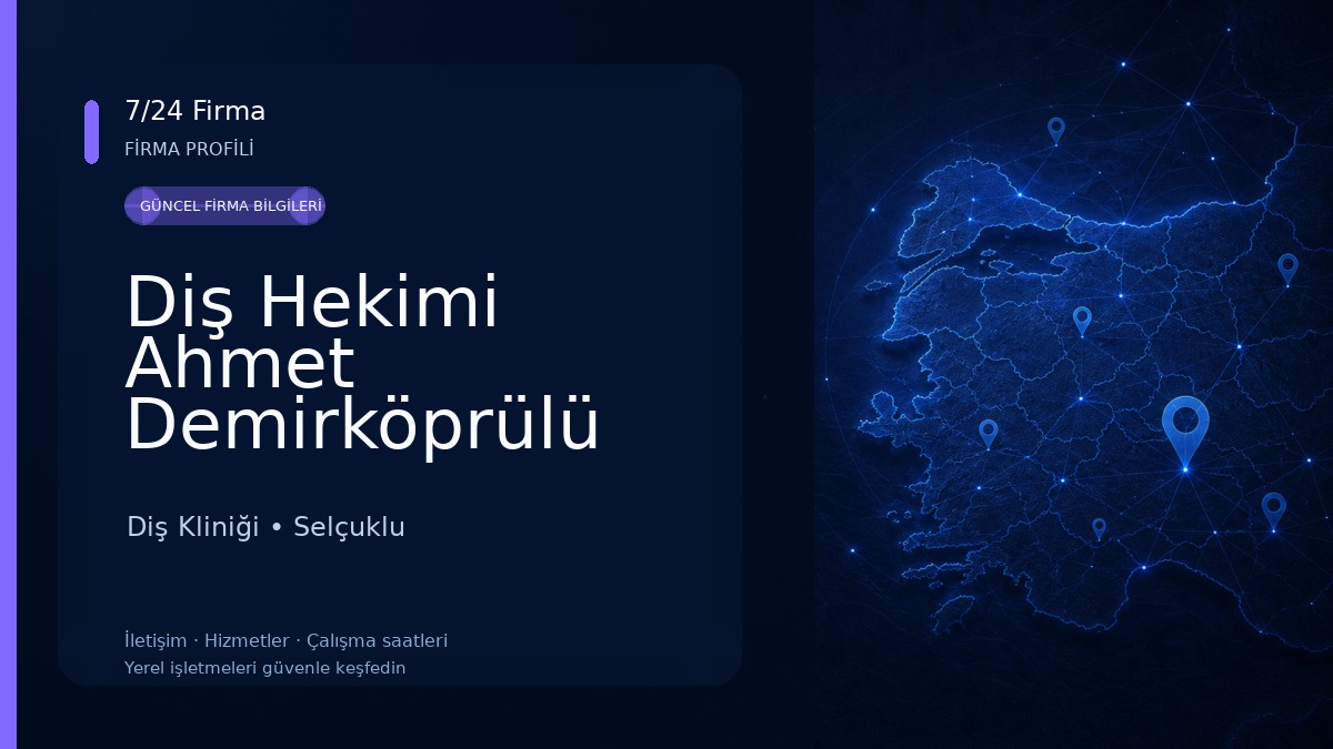Diş Hekimi Ahmet Demirköprülü (Konya Estetik Diş Hekimi, Konya İmplant, Konya Lamine Diş, Konya Gülüş Tasarımı) 