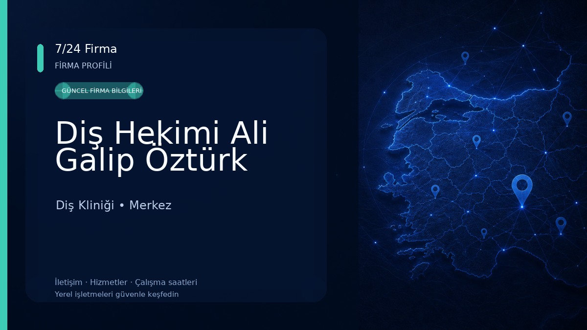 Diş Hekimi Ali Galip Öztürk 