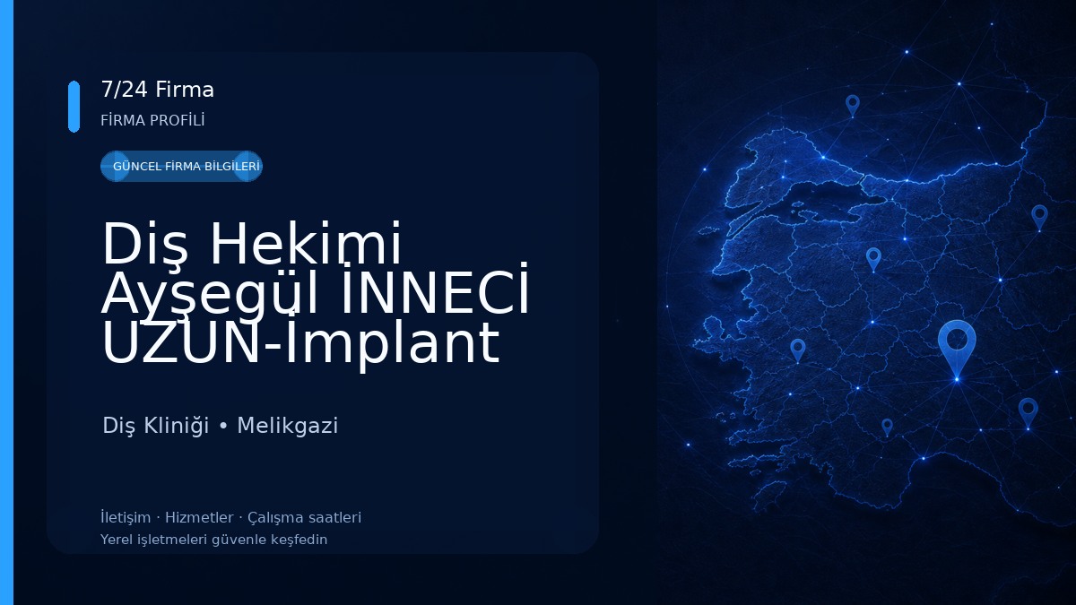 Diş Hekimi Ayşegül İNNECİ UZUN-İmplant ve Estetik Diş Kliniği / KAYSERİ Diş Kliniği
