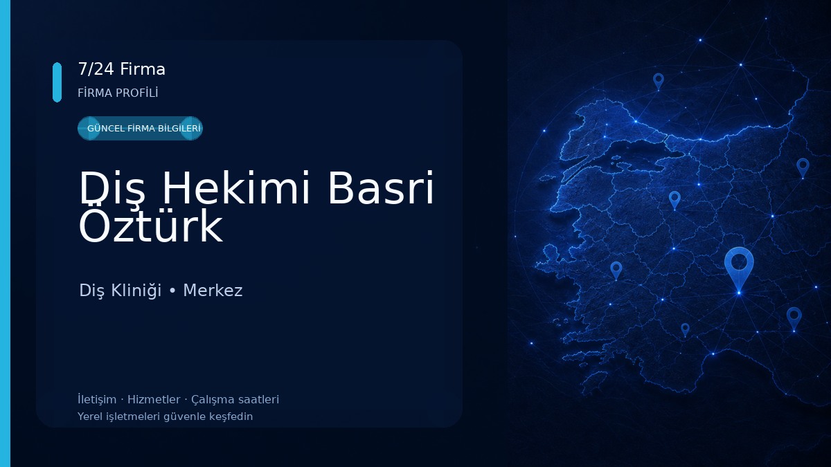 Diş Hekimi Basri Öztürk Diş Kliniği