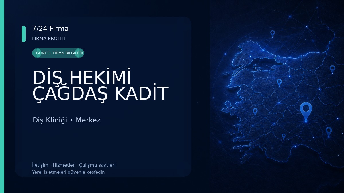 DİŞ HEKİMİ ÇAĞDAŞ KADİT Diş Kliniği