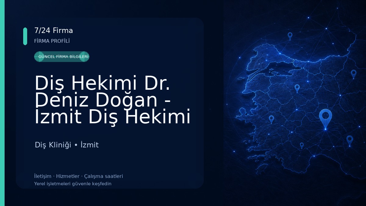 Diş Hekimi Dr. Deniz Doğan - İzmit Diş Hekimi & Protetik Diş Tedavisi Uzmanı 